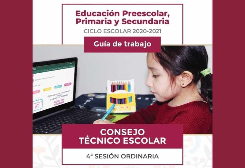 Guía para la cuarta sesión ordinario del Consejo Técnico Escolar 2020-2021