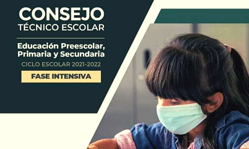 Guía para la fase intensiva del Consejo Técnico Escolar 2021-2022 (actualizada)