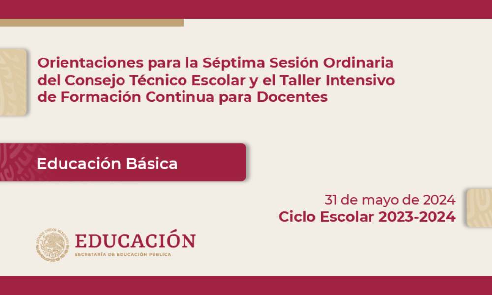 Orientaciones para la séptima sesión ordinaria del CTE 2023-2024